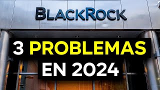 BLACKROCK ADVIERTE DE 3 PROBLEMAS EN 2024 [upl. by Nylitak]