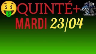 PRONOSTIC QUINTE DU JOUR MARDI 23 AVRIL 2024 PMU [upl. by Anelim]