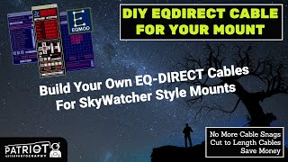 DIY EQDirectEQMOD Cables for Your SkyWatcher Style Mount EQDIR [upl. by Alboran767]