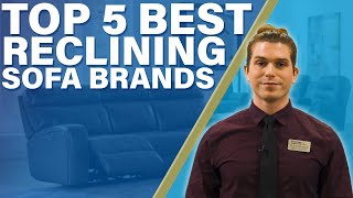 Top 5 Best Reclining Sofa Brands [upl. by Rourke137]