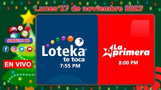 Loteka y la Primera en vivo 🎰 │Lunes 27 de noviembre 2023 – 755 PM [upl. by Ozzie]