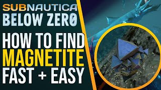 Subnautica Below Zero  How to get MAGNETITE Fast and Easy [upl. by Thadeus199]