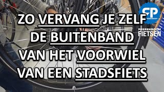 ZO VERVANG JE ZELF DE BUITENBAND VAN HET VOORWIEL VAN EEN STADSFIETS [upl. by Caravette]