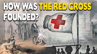 How was the Red Cross founded [upl. by Quint]