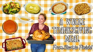 A Whole Thanksgiving Meal From Start to Finish  Classic Recipes and Tips [upl. by Mansfield924]