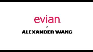 evian x ALEXANDER WANG [upl. by Nortad268]