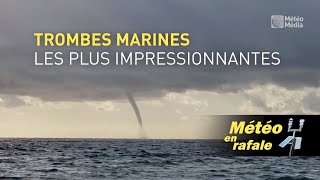 Des trombes marines impressionnantes  Météo en rafale [upl. by Noremak]