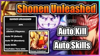 🔥NEW Shonen Unleashed Script  Auto Kill Player  Auto Skills [upl. by Ahcire]