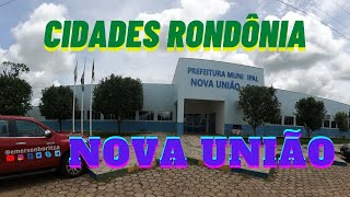 27  Cidades de Rondônia  NOVA UNIÃO [upl. by Stokes265]