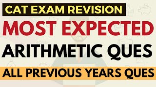 CAT 2024 quants revision  Most expected Arithmetic questions  All previous year questions [upl. by Nayrb]