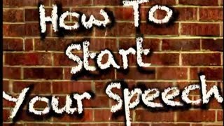 How To Start Your Speech 3 excellent openings [upl. by Akinet]