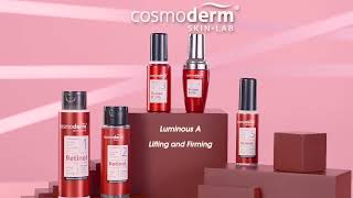 NEW  COSMODERM LUMINOUS A RETINOL SERIES [upl. by Mikes357]