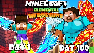 I Survived 100 DAYS as Elemental HEROBRINE in HARDCORE Minecraft Hindi [upl. by Lednyc652]