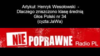 To ja Moher z serii JaWa  H Wesołwoski Dlaczego zniszczono klasę średnią16082012 [upl. by Yoc]