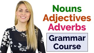 Nouns Adjectives Adverbs  Parts of Speech  Learn Basic English Grammar Course  15 Lessons [upl. by Odlo]