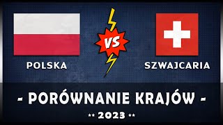 🇵🇱 POLSKA vs SZWAJCARIA 🇨🇭  Porównanie gospodarcze w ROKU 2023 Szwajcaria [upl. by Ladonna]