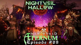 Episode 09  New World Aeternum  Nightveil Hallow  newworldaeternum [upl. by Eustatius]