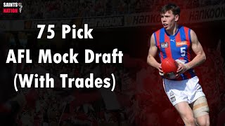 75 Pick AFL Mock Draft With Live Trades [upl. by Eyllib285]