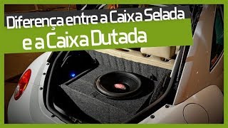 Veja a diferença entre a Caixa Selada e a Caixa Dutada  TUNING PARTS [upl. by Makell]