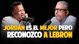 YANCEN PUJOLS Soy PRO Jordan pero RECONOZCO a LEBRON [upl. by Yenots115]