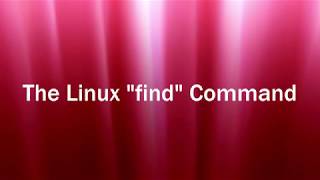 The Linux find Command [upl. by Destinee131]