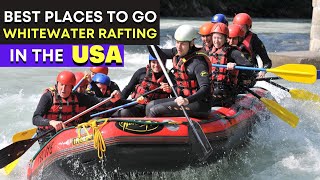 10 Best Places to Go Whitewater Rafting in the USA [upl. by Kcirdot710]