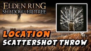 Elden Ring  Scattershot Throw Location Ash Of War Shadow Of The Erdtree DLC [upl. by Denzil]