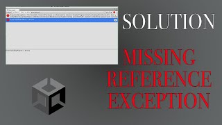 How To Fix The Missing Reference Exception Error  Unity Tutorial Solution [upl. by Curcio941]