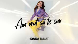 Ioana Ignat  Am vrut sa te sun Official Visualizer [upl. by Conal]