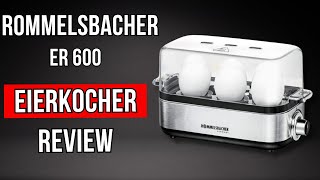 Perfekte Eier leicht gemacht ROMMELSBACHER ER 600 Eierkocher Review [upl. by Imaj]