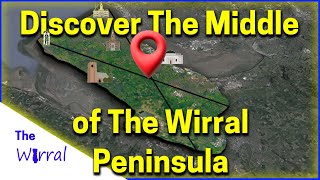 Unveiling the Wirrals Geographic Heart Pt 2The Peninsula [upl. by Barta960]