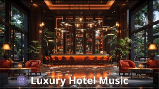 Luxury Hotel Music  Lounge Dinner per Luxury Hotel e Ristoranti Stellati  Aprile 2024 [upl. by Mcroberts]