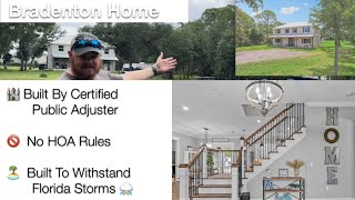 Bradenton FL Home Built By Certified Public Adjuster No HOA Rules Built To Withstand FL Storms [upl. by Donnelly863]