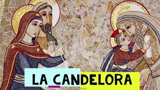 LA CANDELORA significato della festa [upl. by Rexferd]