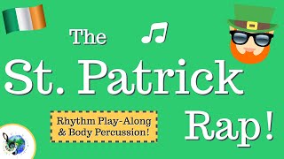 St Patrick Day Song Rhythm Play Along and Body Percussion [upl. by Vadim]