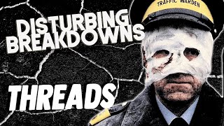 Threads 1984  DISTURBING BREAKDOWN [upl. by Greenlee]