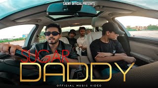 SAEMY  SUGAR DADDY  OFFICIAL MUSIC VIDEO [upl. by Trebor]