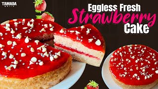 Easy Fresh Strawberry Cake  Eggless Spongy Cake Without Milk Powder Whipped Cream Curd Vinegar [upl. by Eilla703]