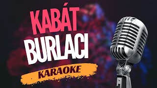 Karaoke  Kabát  quotBurlaciquot  Zpívejte s námi [upl. by Duke]