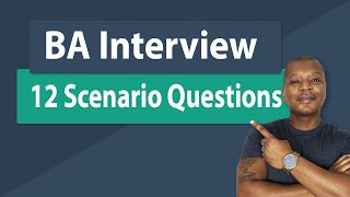 Business Analyst Interview Questions amp Answers  Scenario Based Questions [upl. by Aniluj]