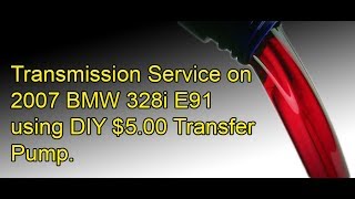 2007 BMW 328i E91 or E90 Transmission fluid service using homemade Transfer pump after 50000 miles [upl. by Htidirem]