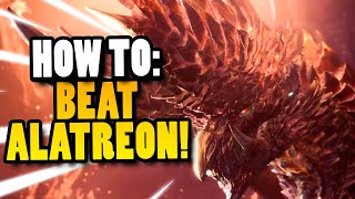 ALATREON Made EASY How to Defeat ALATREON Guide Special Assignment Monster Hunter World Iceborne [upl. by Acinoed]