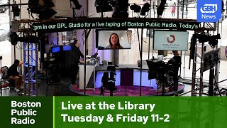 Boston Public Radio Live at the Boston Public Library Tuesday June 14 [upl. by Leodora]