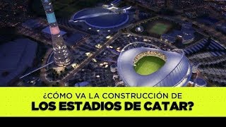 ¿Cómo se encuentran los estadios de Qatar para el Mundial 2022 [upl. by Tal]