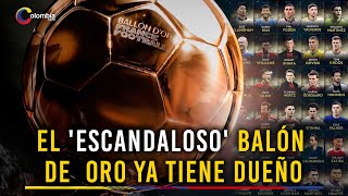 Balón de Oro 2024 ¡Sorpresivo y polémico anuncio el prestigioso reconocimiento ya tiene dueño [upl. by Hannah882]