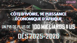 Côte dIvoire  Pétrole Or et Chantiers Structurants pour intégrer le TOP 5 avant 2035 [upl. by Huesman]