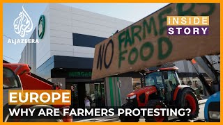 Why are farmers protesting across Europe  Inside Story [upl. by Tierney]