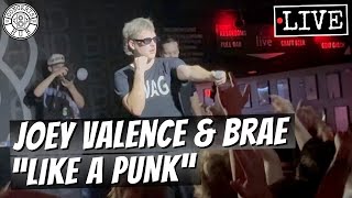 Joey Valence amp Brae quotLIKE A PUNKquot LIVE [upl. by Reinhold646]