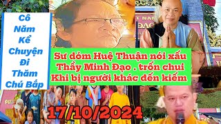 Sư dỏm huệ thuận trốn chui khi có người đến gặp  cô năm kể chuyện đi thăm chú bắp khóc nghẹn [upl. by Negriv]