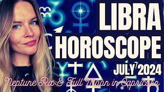 LIBRA July 2024 Monthly Horoscope [upl. by Watts]